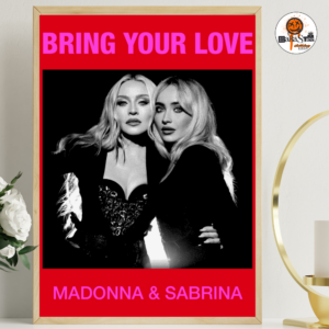 Madonna x Sabrina Carpenter Bring Your Love Poster April 30 2026 Home Decor Poster Canvas