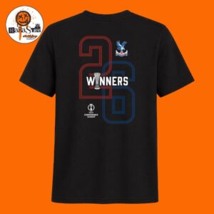 2026 UEFA Conference League Winners Are Crystal Palace Unisex T-Shirt