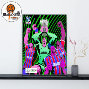 Crystal Palace are the 2026 UEFA Conference League Champions Decoration Wall Art Home Decor Poster Canvas