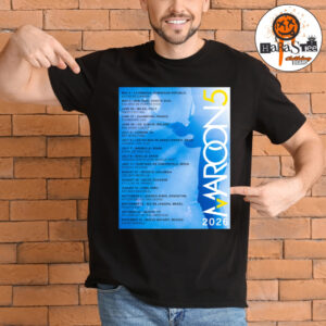 Maroon 5 2026 Tour Schedule Dates And Cities List Unisex T-Shirt