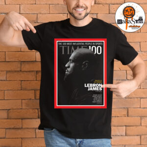 LeBron James TIME100 Sports Cover Star The 100 Most Influential People In Sports Unisex T-Shirt