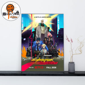 New Crew Same Chaos A Netflix Anime Series Cyberpunk Edgerunners 2 Is Coming Fall 2026 Home Decor Poster Canvas