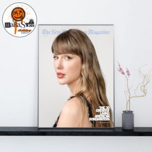 Taylor Swift The 30 Greatest Living American Songwriters On The New York Times Magazine May 3rd 2026 Home Decor Poster Canvas