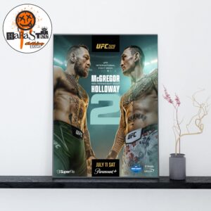 UFC International Fight Week UFC 329 Conor McGregor vs Max Holloway 2 For Welterweight Bout On July 11 2026 Home Decor Poster Canvas
