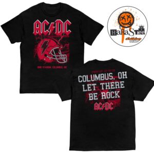 ACDC Columbus 2026 PWR UP Tour Merch Tee Let There Be Rock At Ohio Stadium In Columbus OH On July 15 2026 Two Sided Unisex T-Shirt