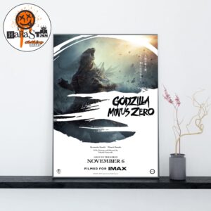 Godzilla Minus Zero Official Poster VFX Written And Directed by Takashi Yamazaki In Theatres November 6 2026 Home Decor Poster Canvas