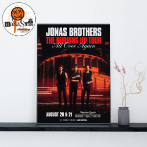 Jonas Brothers 2026 The Burning Up Tour All Over Again with 2 Special Nights August 20 And 21 at Madison Square Garden Home Decor Poster Canvas