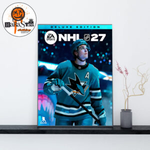 Macklin Celebrini Is The EA Sports NHL 27 Deluxe Edition Cover Athlete Home Decor Poster Canvas