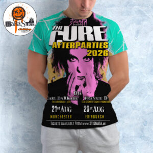 The Cure Afterparties 2026 Manchester and Edinburgh Official Poster Shows On August 21 And 23 2026 All Over Print Shirt