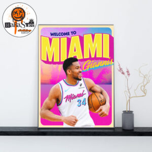 Welcome To Miami Heat Giannis Antetokounmpo Wall Art Home Decor Poster Canvas