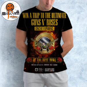Win A Trip To The Ultimate Guns N Roses Concert Experience Poster At The Rose Bowl With Special Guest Ice Cube All Over Print Shirt
