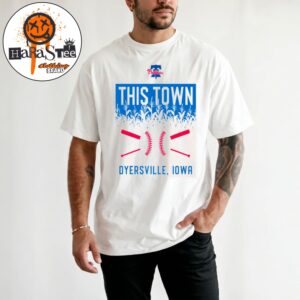 Philadelphia Phillies This Town Dyersville Iowa 2026 MLB Field of Dreams Unisex T-Shirt