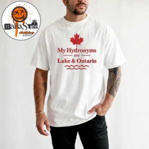 Prime Minister Mark Carney My Hydronyms Are Lake & Ontario Unisex T-Shirt
